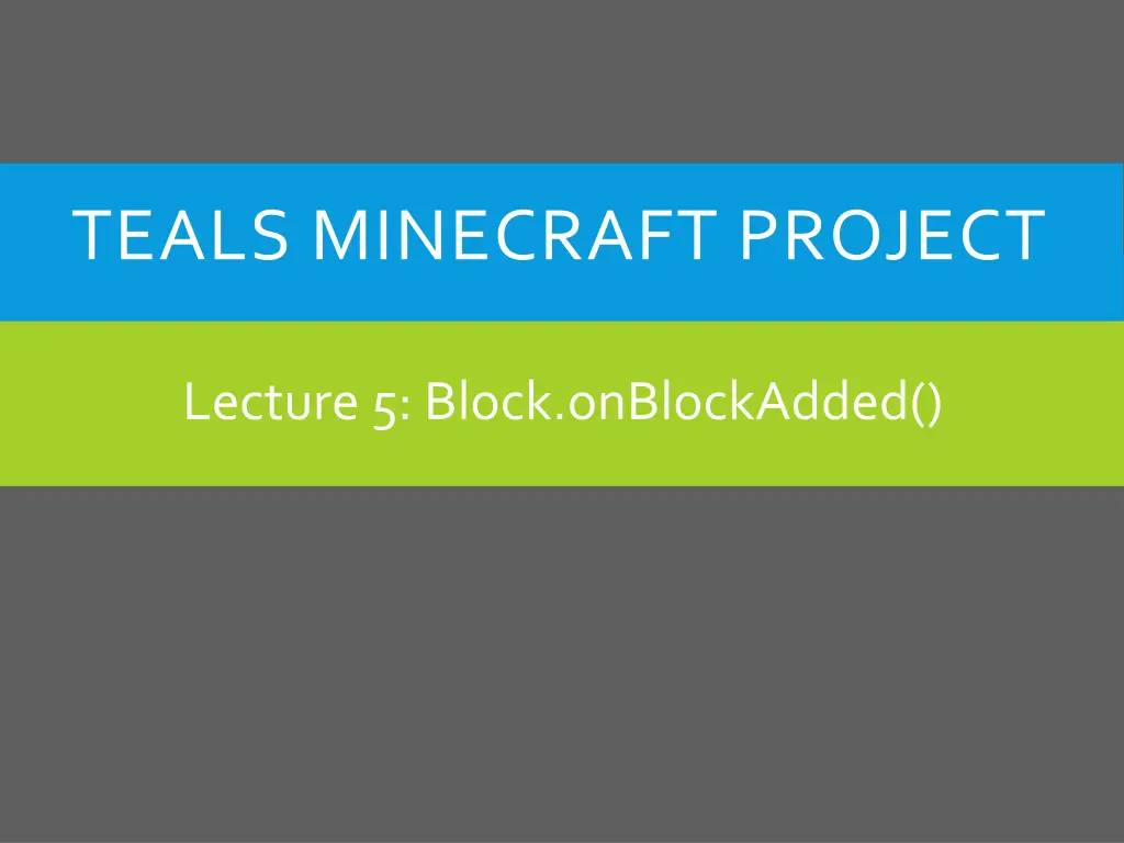 teals minecraft project