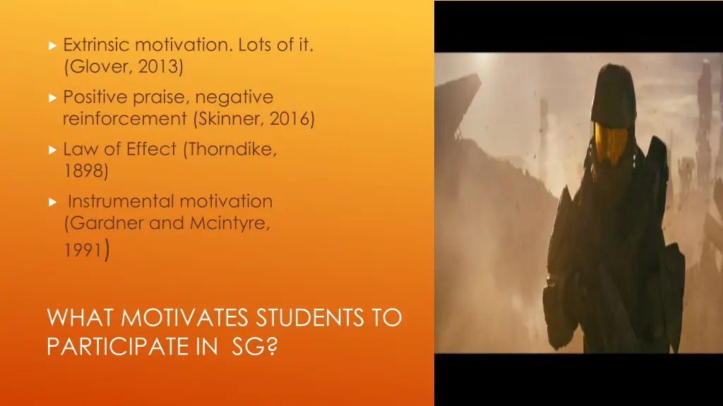extrinsic motivation lots of it glover 2013