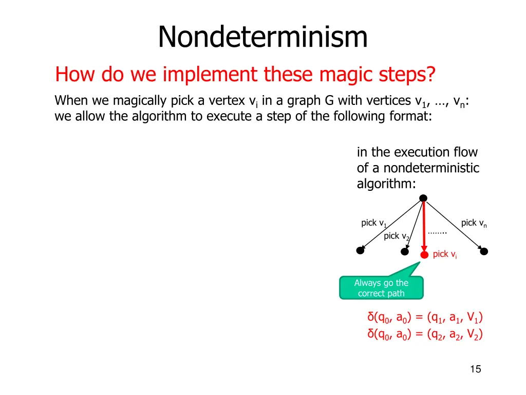 nondeterminism how do we implement these magic 11