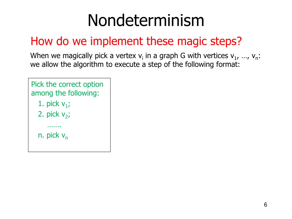 nondeterminism how do we implement these magic 2