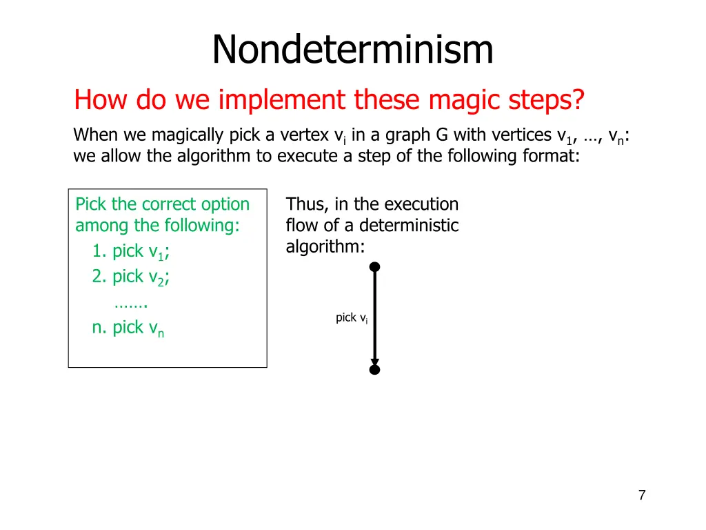 nondeterminism how do we implement these magic 3