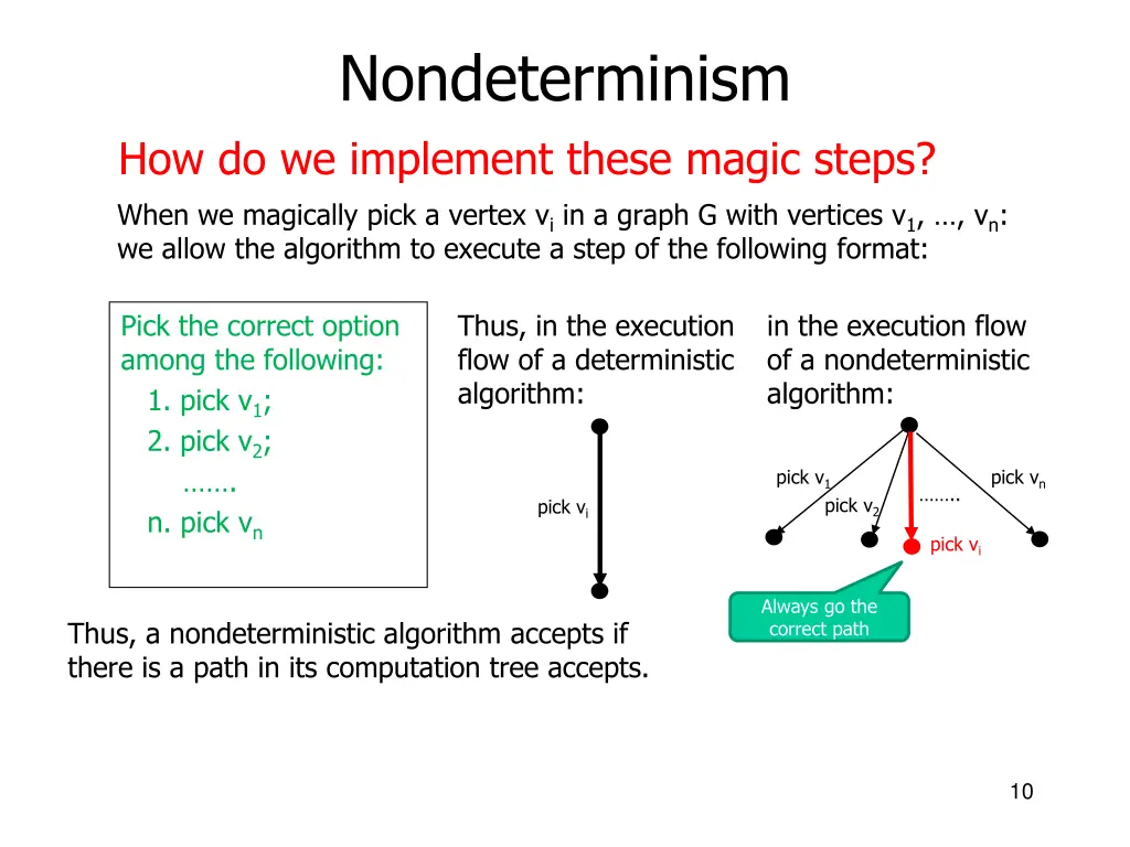 nondeterminism how do we implement these magic 6