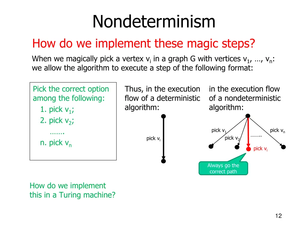 nondeterminism how do we implement these magic 8