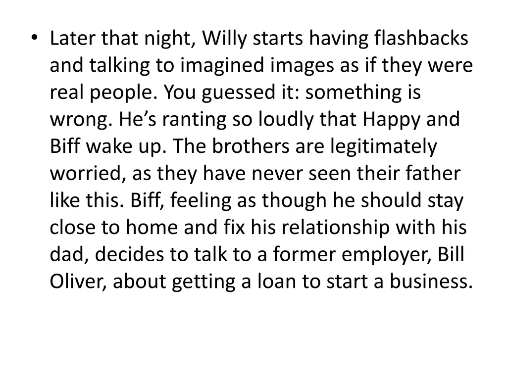 later that night willy starts having flashbacks