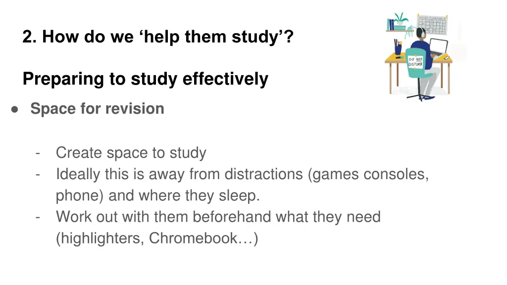 2 how do we help them study