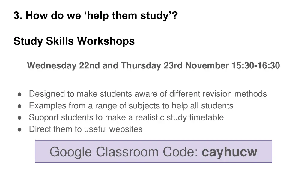 3 how do we help them study 3