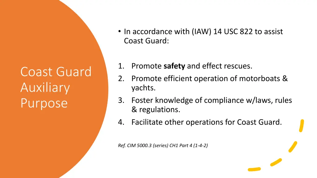 in accordance with iaw 14 usc 822 to assist coast