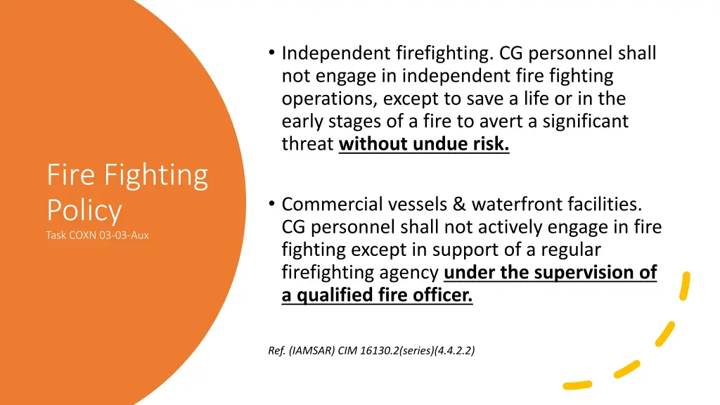 independent firefighting cg personnel shall
