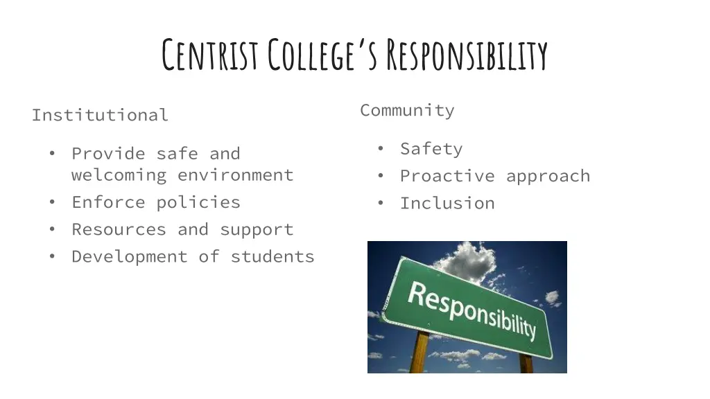 centrist college s responsibility