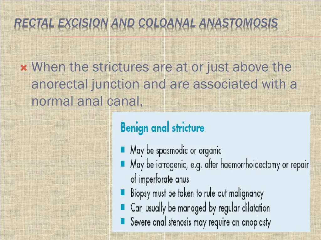 rectal excision and coloanal anastomosis