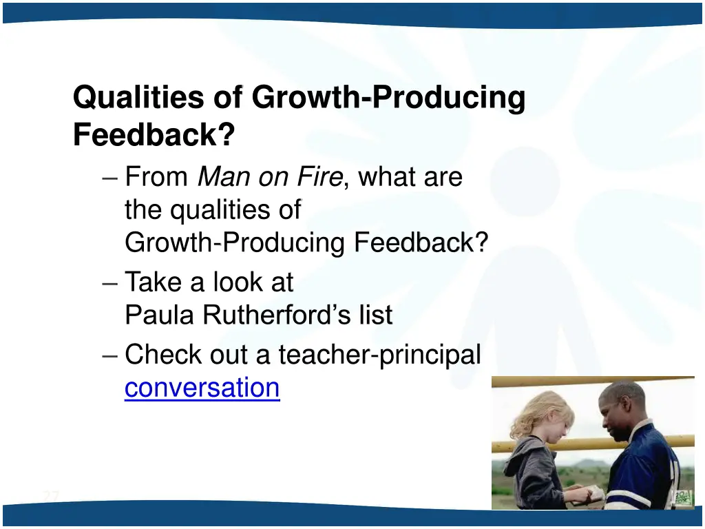 qualities of growth producing feedback from