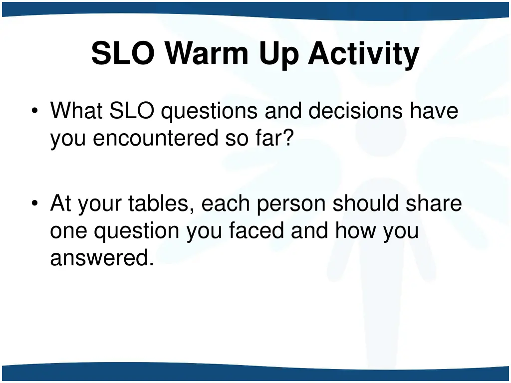 slo warm up activity