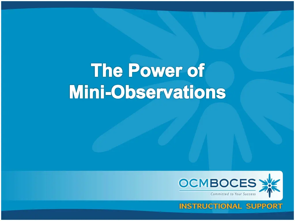 the power of mini observations