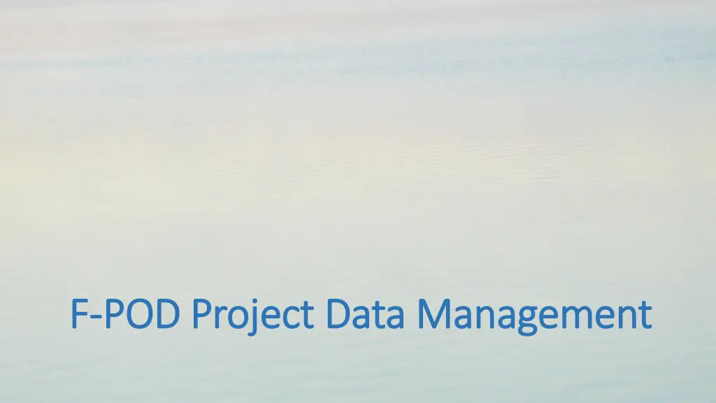 f f pod project data management pod project data