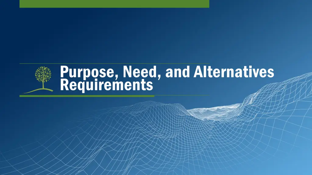 purpose need and alternatives requirements