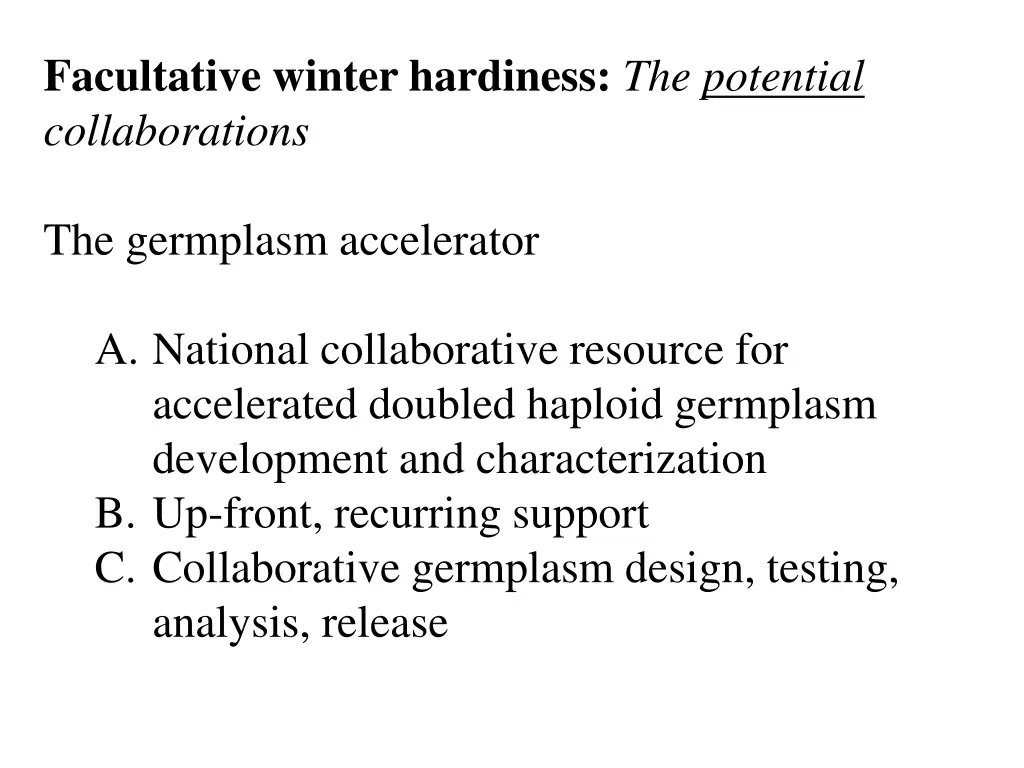 facultative winter hardiness the potential
