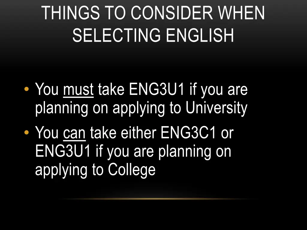 things to consider when selecting english