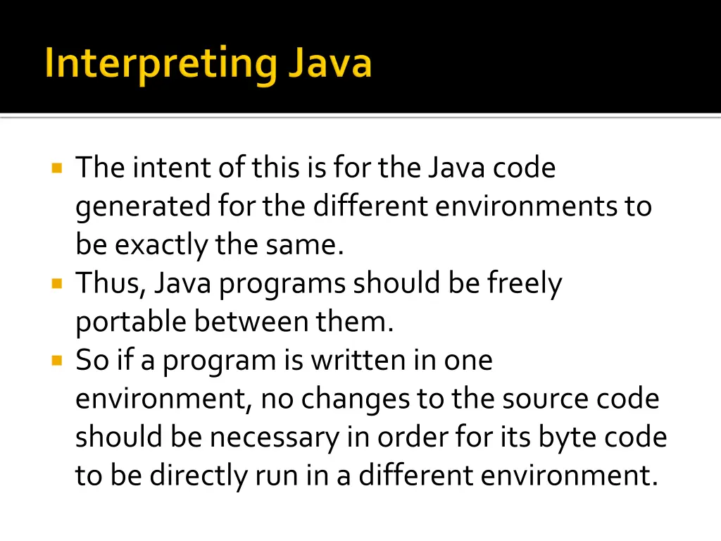 the intent of this is for the java code generated