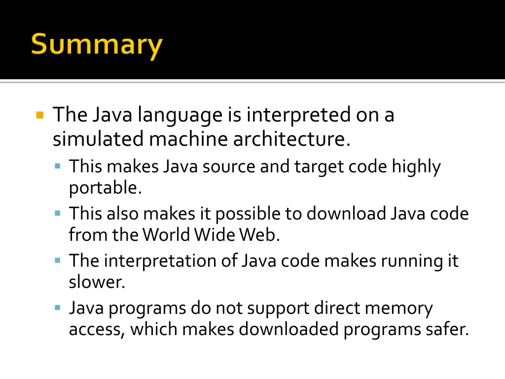 the java language is interpreted on a simulated
