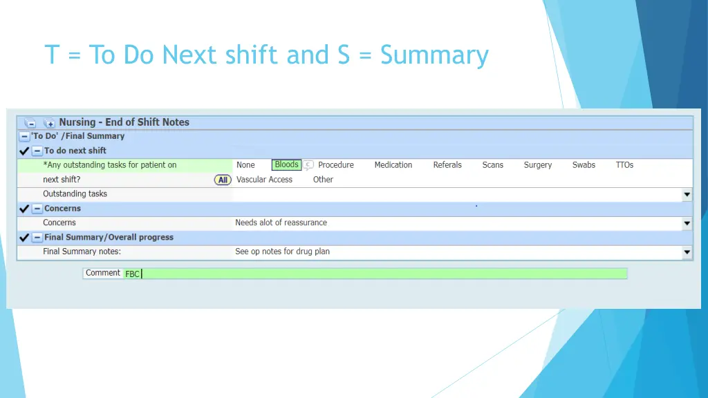 t to do next shift and s summary