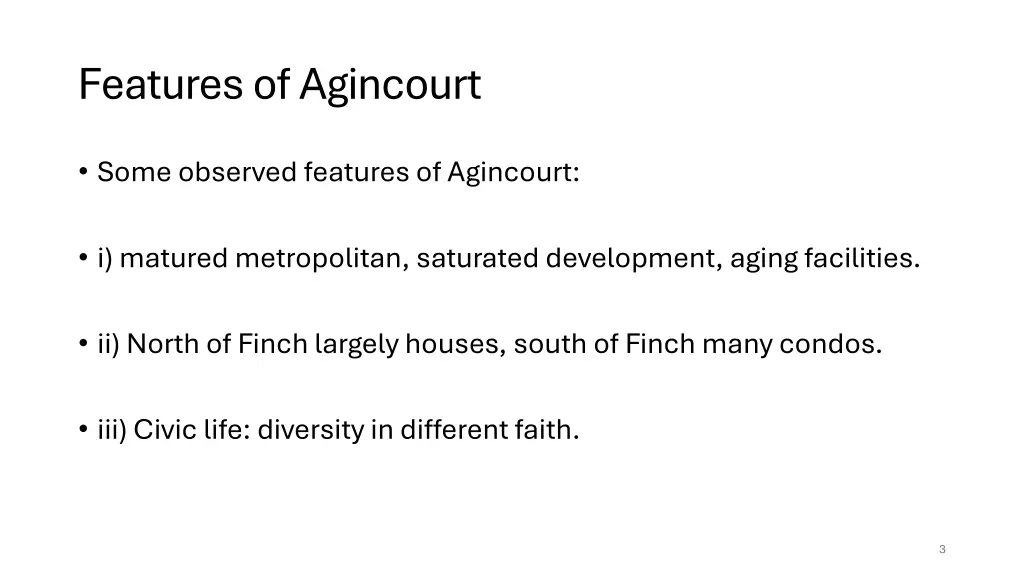 features of agincourt