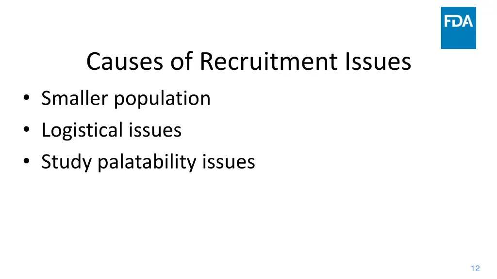 causes of recruitment issues smaller population