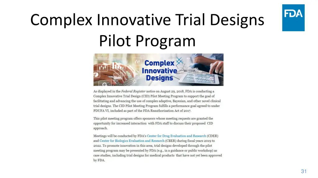 complex innovative trial designs pilot program