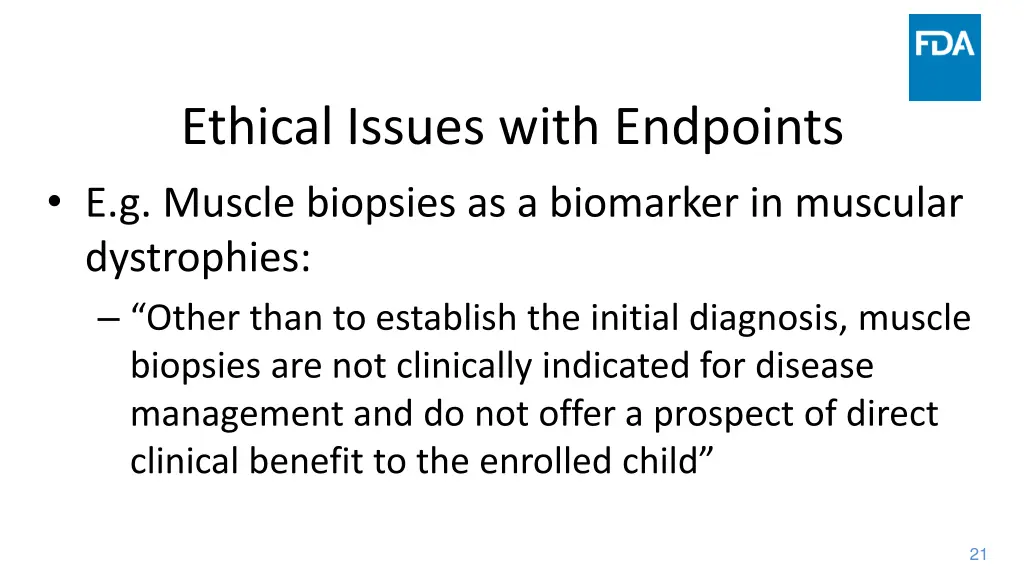 ethical issues with endpoints e g muscle biopsies