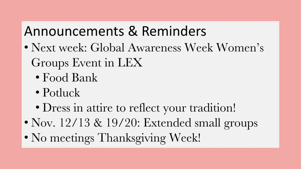 announcements reminders next week global