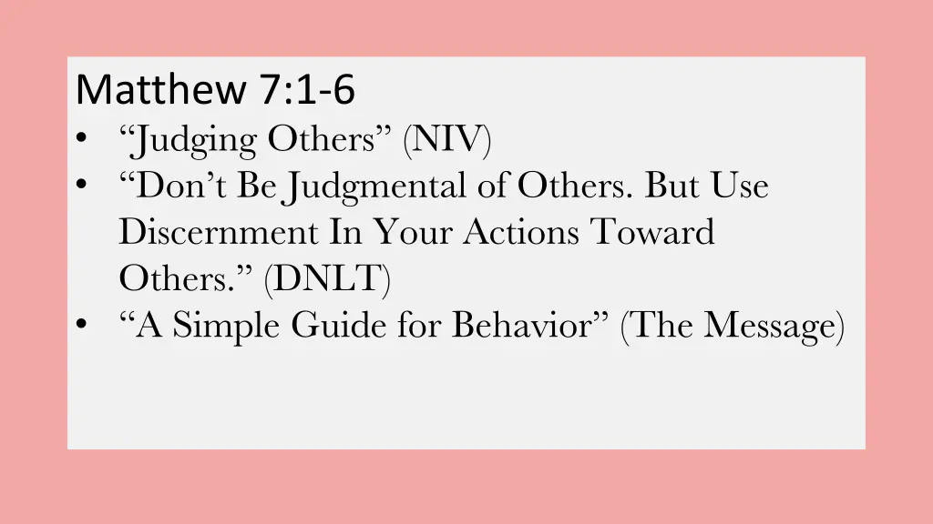 matthew 7 1 6 judging others