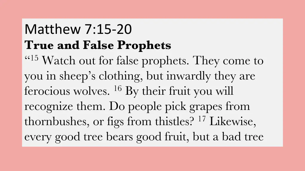 matthew 7 15 20 true and false prophets 15 watch
