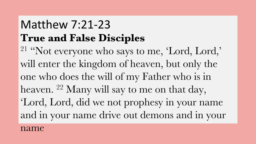 matthew 7 21 23 true and false disciples