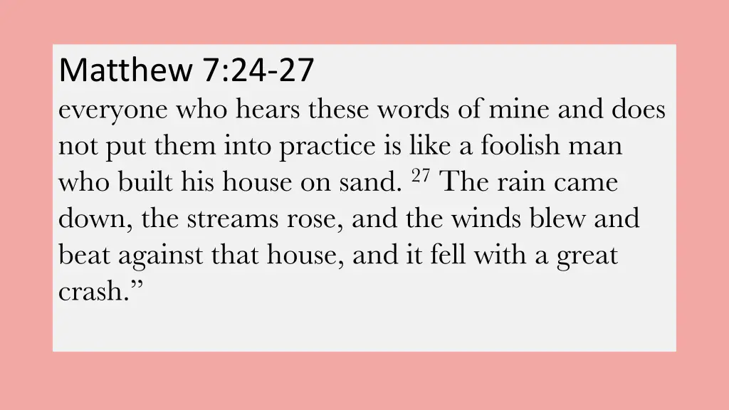 matthew 7 24 27 everyone who hears these words