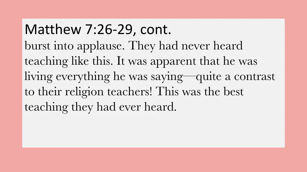 matthew 7 26 29 cont burst into applause they