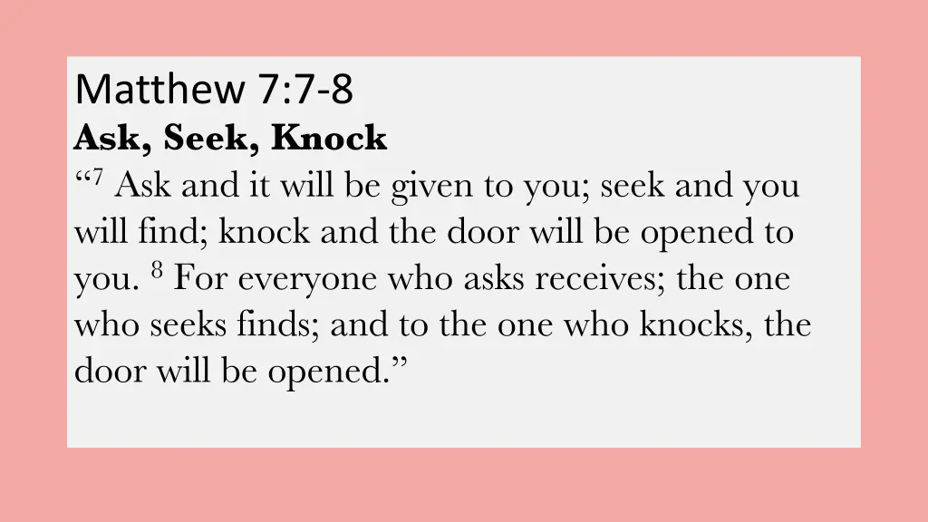 matthew 7 7 8 ask seek knock 7 ask and it will