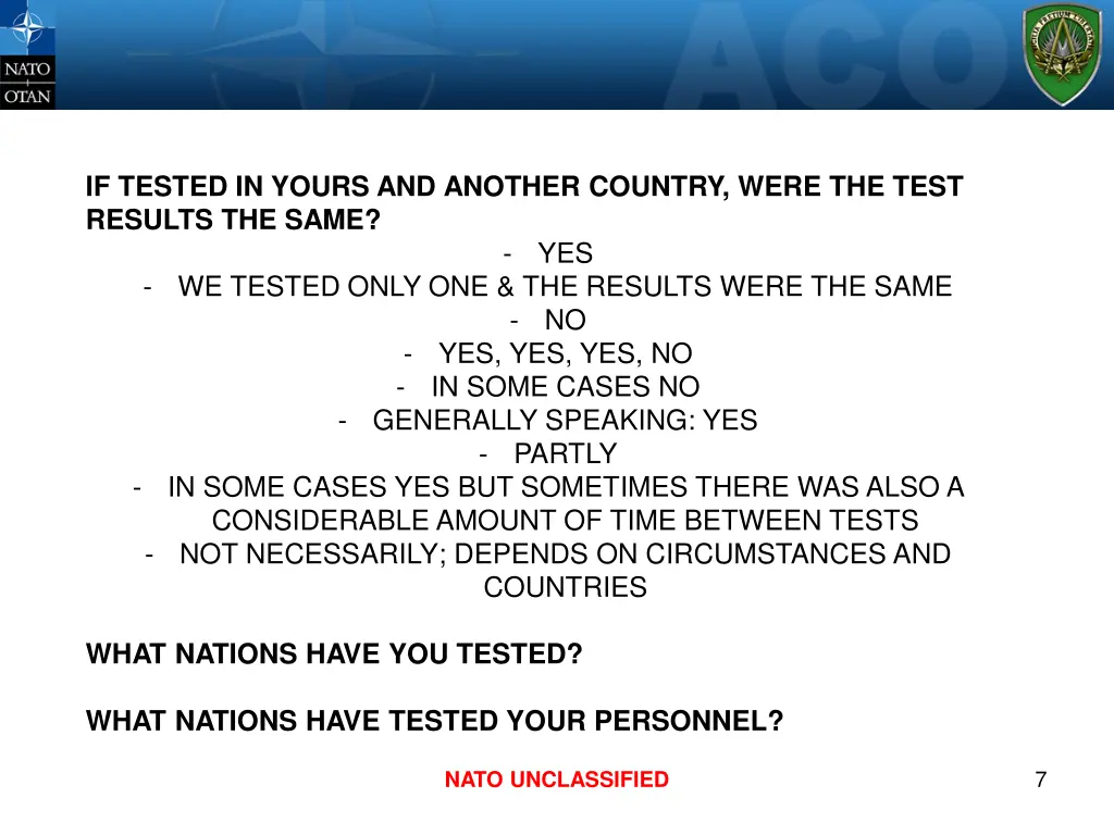 if tested in yours and another country were