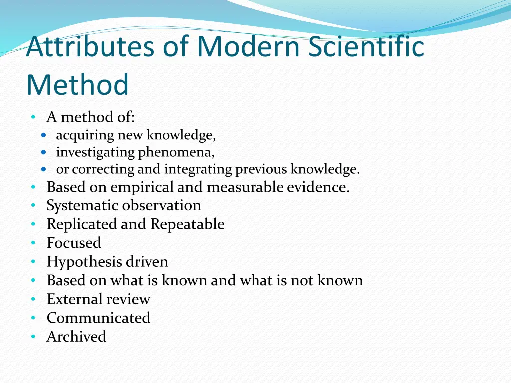 attributes of modern scientific method a method