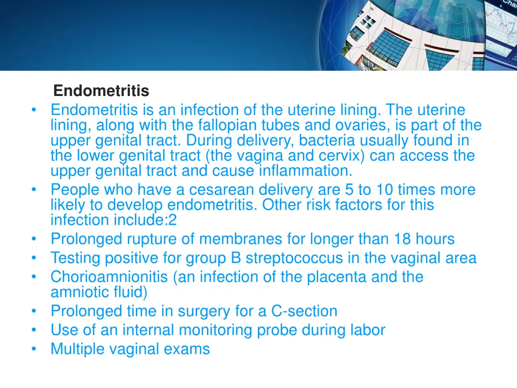 endometritis endometritis is an infection