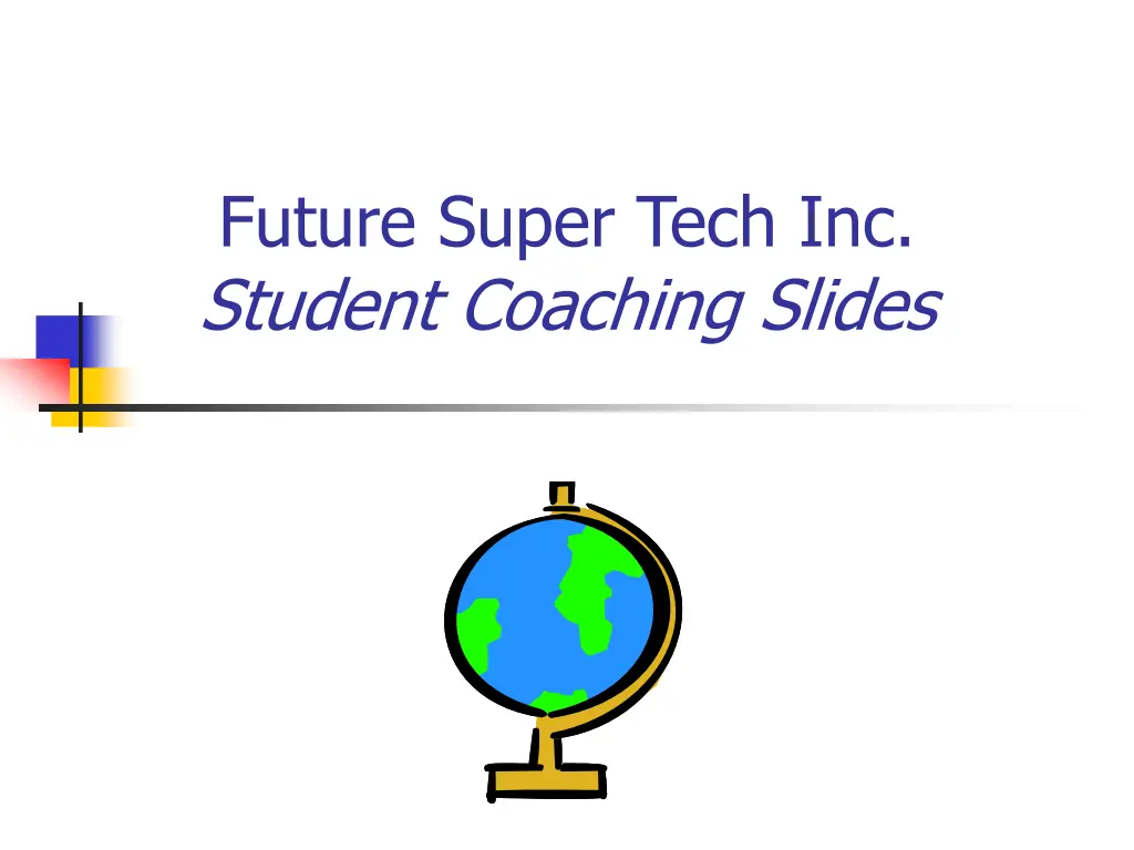 future super tech inc student coaching slides