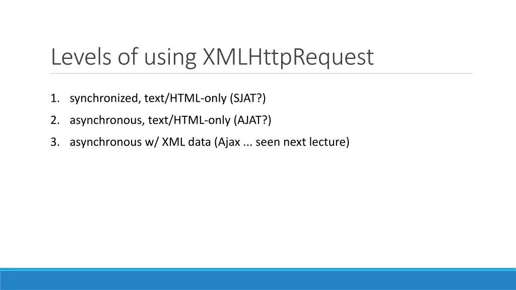 levels of using xmlhttprequest
