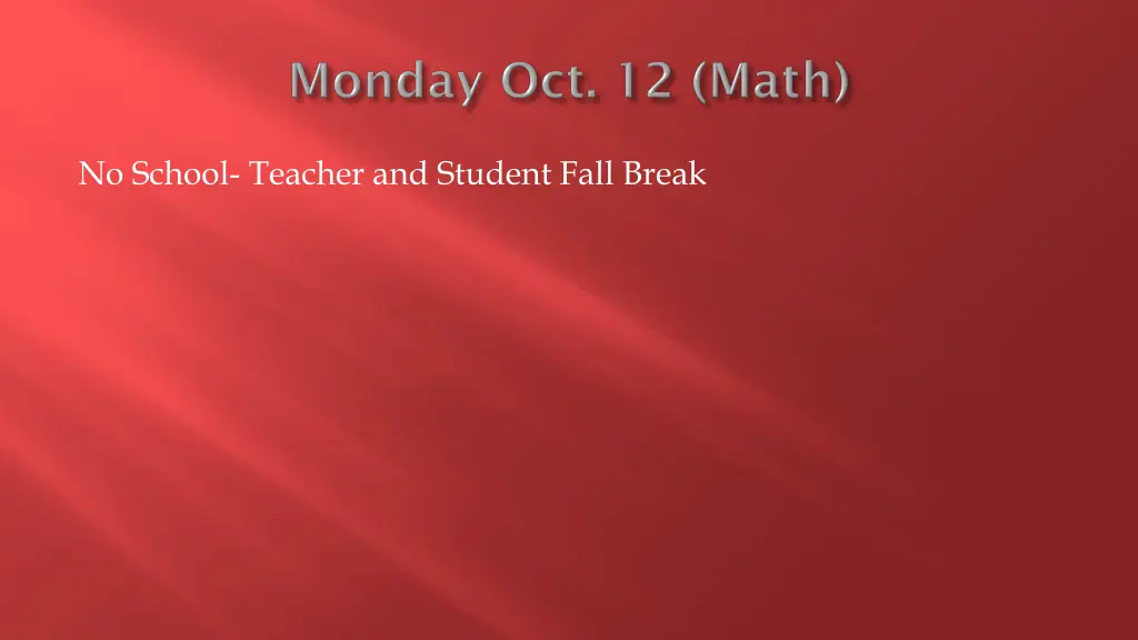 no school teacher and student fall break