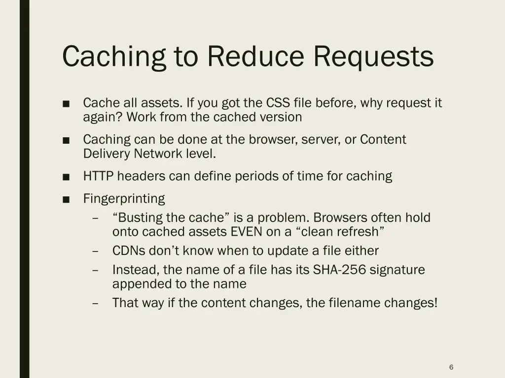 caching to reduce requests
