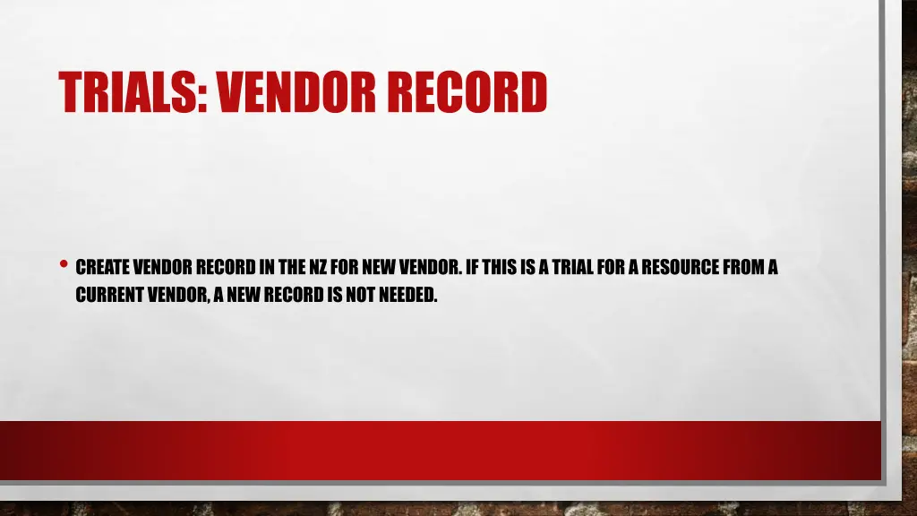 trials vendor record