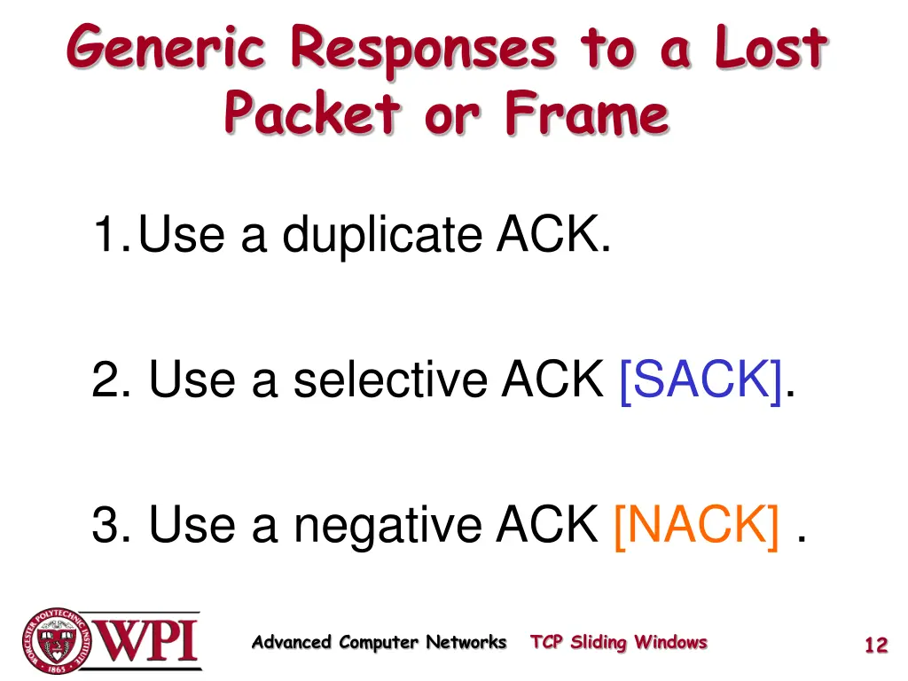 generic responses to a lost packet or frame
