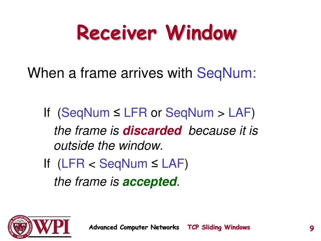 receiver window