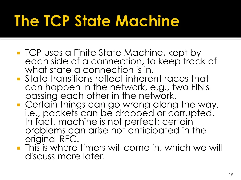 tcp uses a finite state machine kept by each side