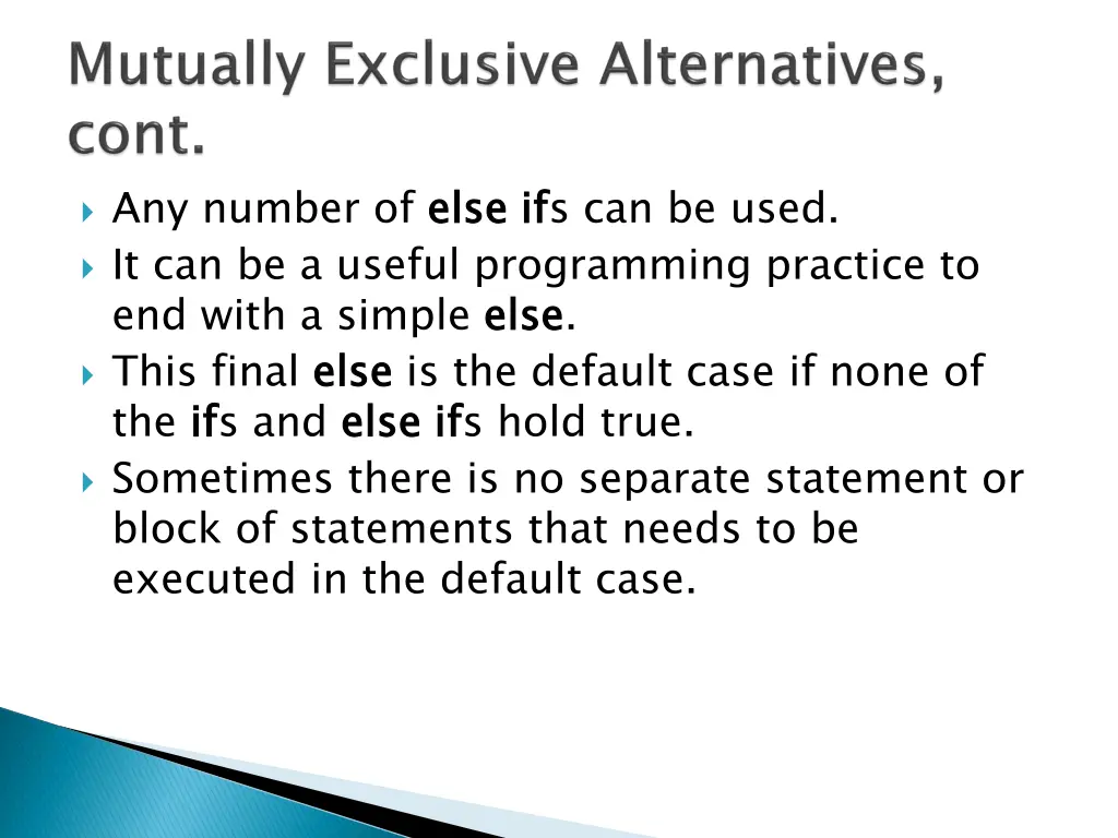 any number of else if it can be a useful