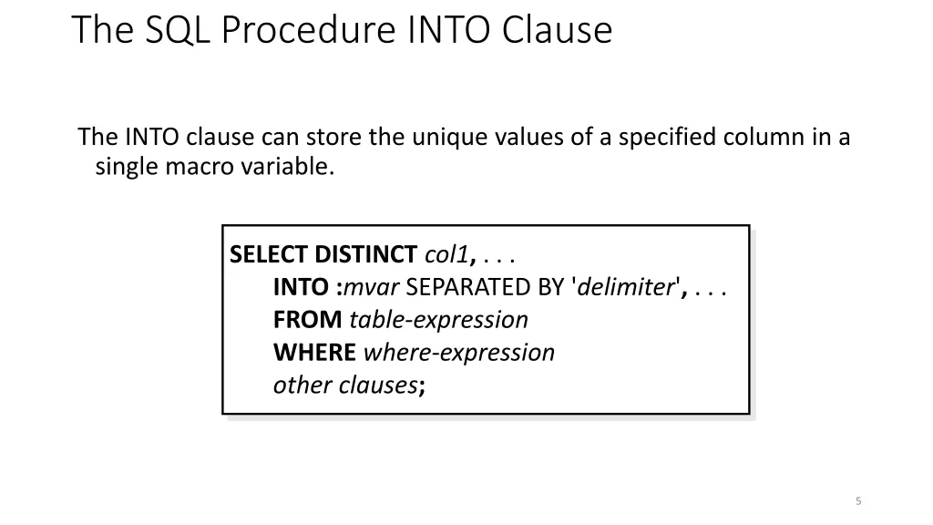 the sql procedure into clause 2