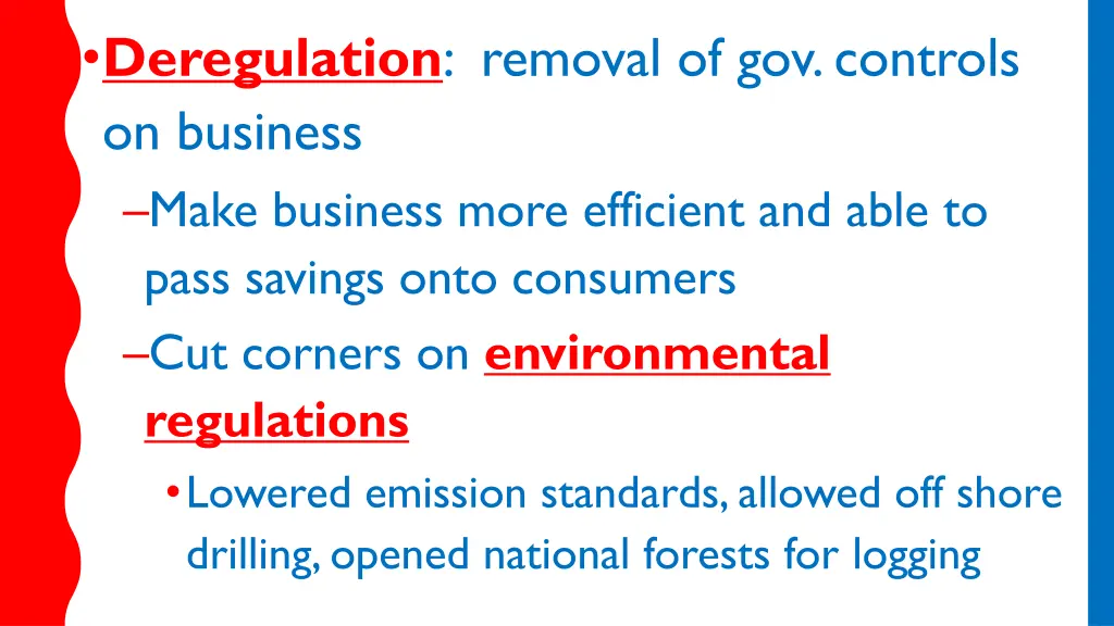 deregulation removal of gov controls on business