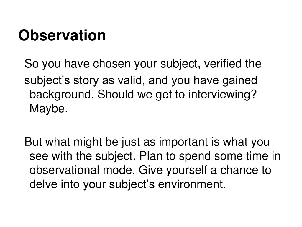observation